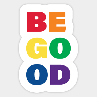 Be Good Sticker